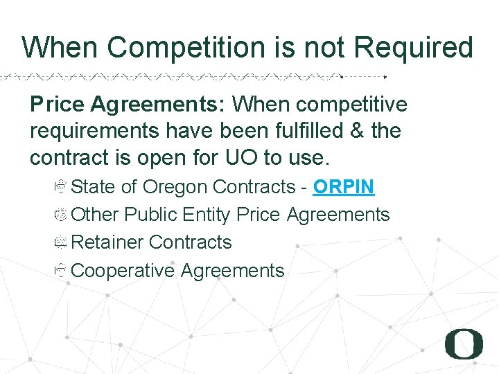 4 3 When Competition is not Required Price Agreements: When competitive requirements have been