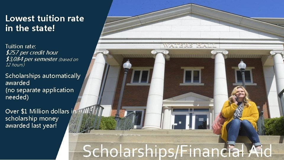 Lowest tuition rate in the state! Tuition rate: $257 per credit hour $3, 084