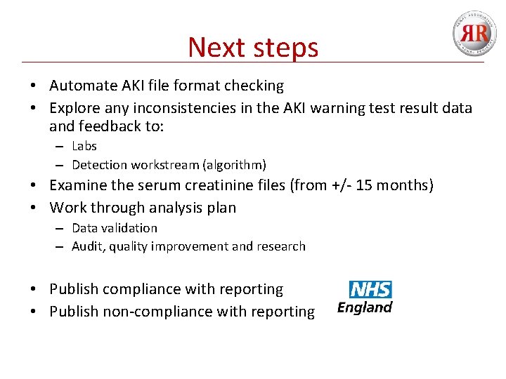 Next steps • Automate AKI file format checking • Explore any inconsistencies in the