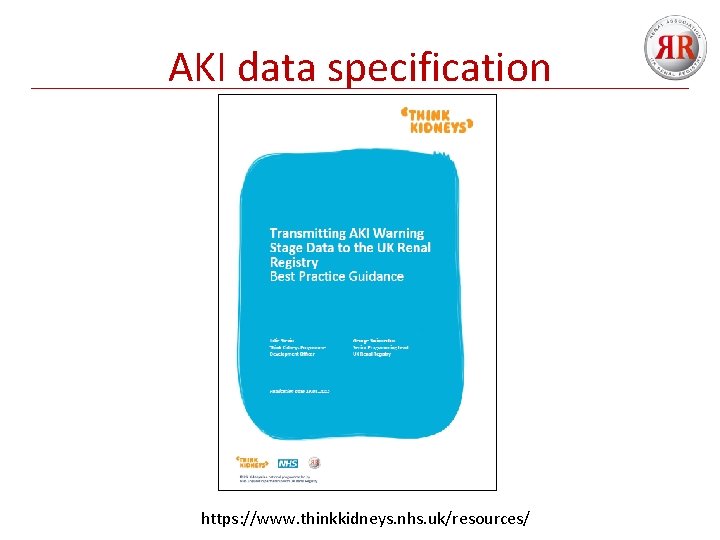 AKI data specification https: //www. thinkkidneys. nhs. uk/resources/ 
