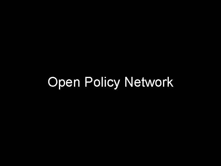 Open Policy Network 
