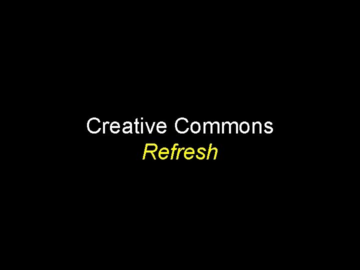 Creative Commons Refresh 