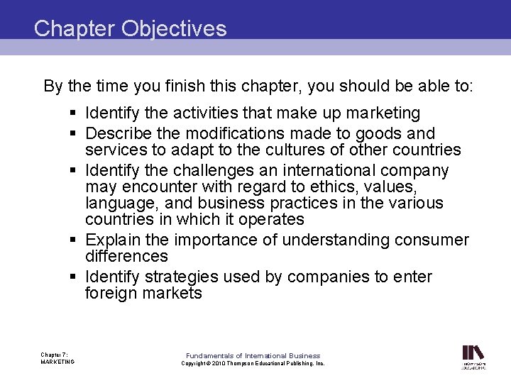 Chapter Objectives By the time you finish this chapter, you should be able to: