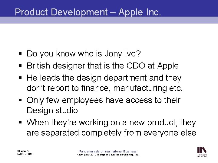 Product Development – Apple Inc. § Do you know who is Jony Ive? §