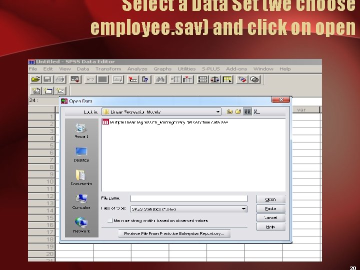 Select a Data Set (we choose employee. sav) and click on open 