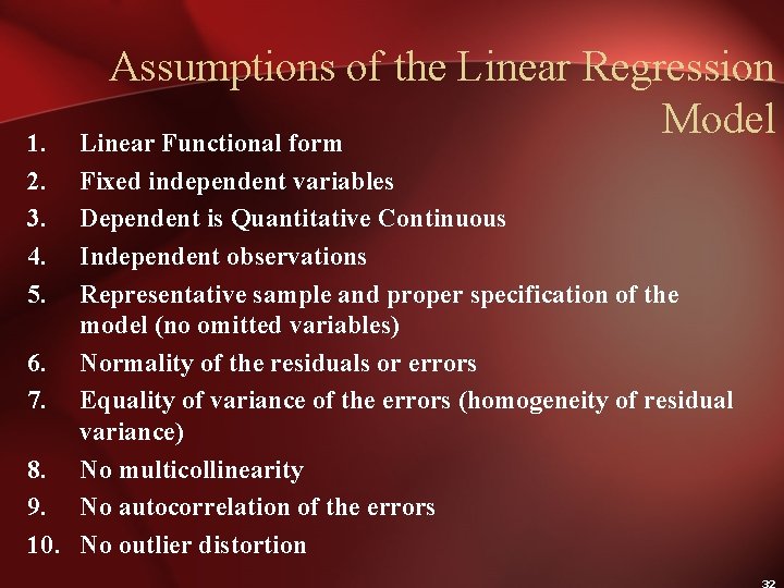 1. 2. 3. 4. 5. Assumptions of the Linear Regression Model Linear Functional form