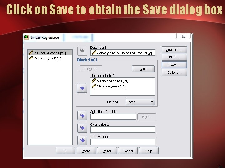 Click on Save to obtain the Save dialog box 