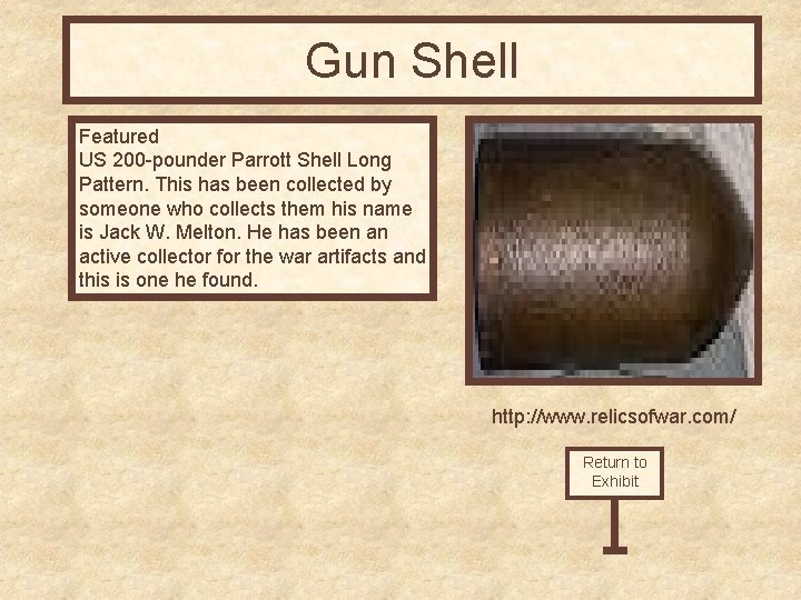 Gun Shell Featured US 200 -pounder Parrott Shell Long Pattern. This has been collected