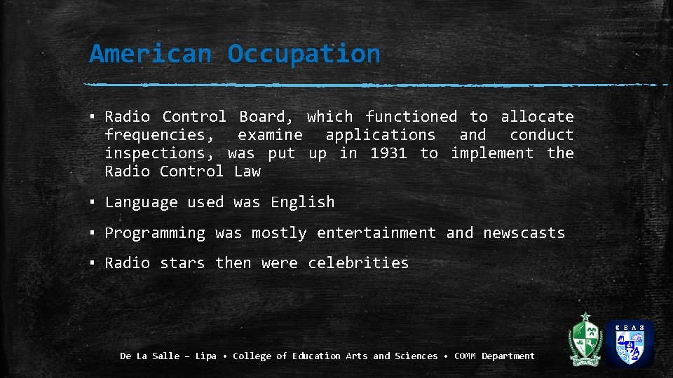 American Occupation ▪ Radio Control Board, which functioned to allocate frequencies, examine applications and