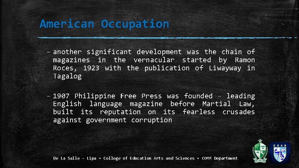 American Occupation – another significant development was the chain of magazines in the vernacular