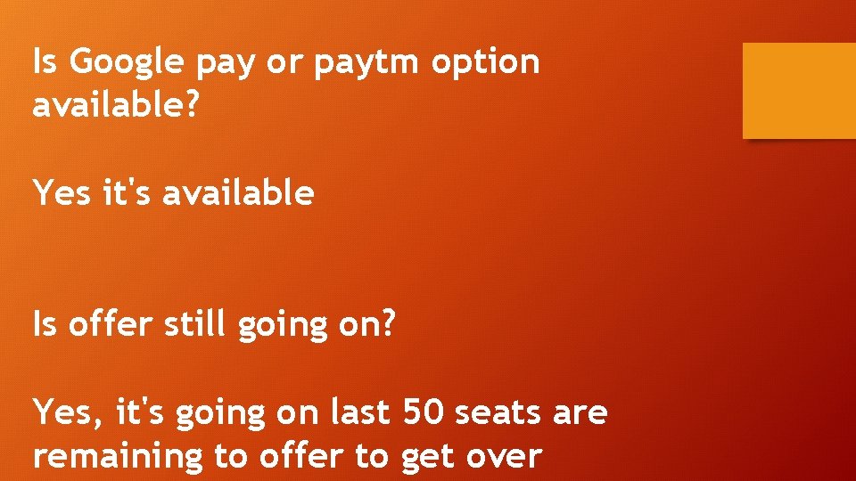Is Google pay or paytm option available? Yes it's available Is offer still going