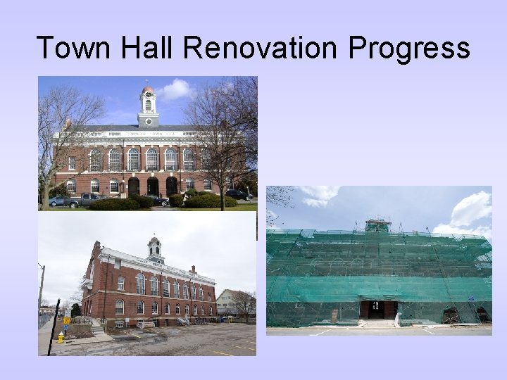 Town Hall Renovation Progress 