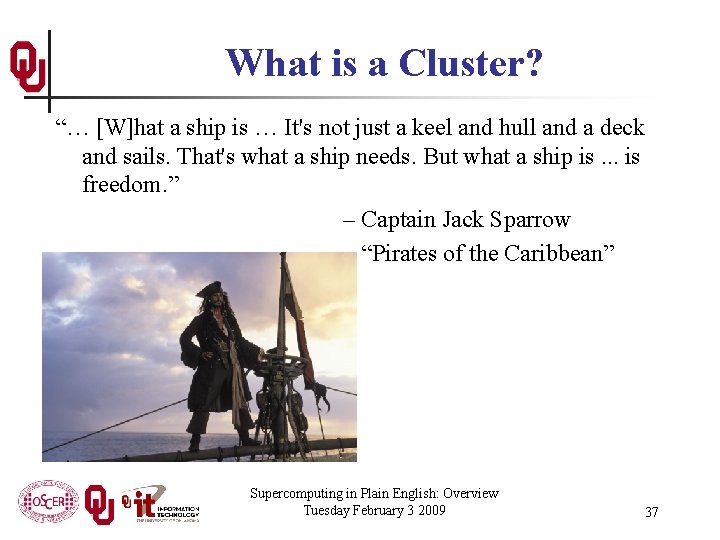 What is a Cluster? “… [W]hat a ship is … It's not just a