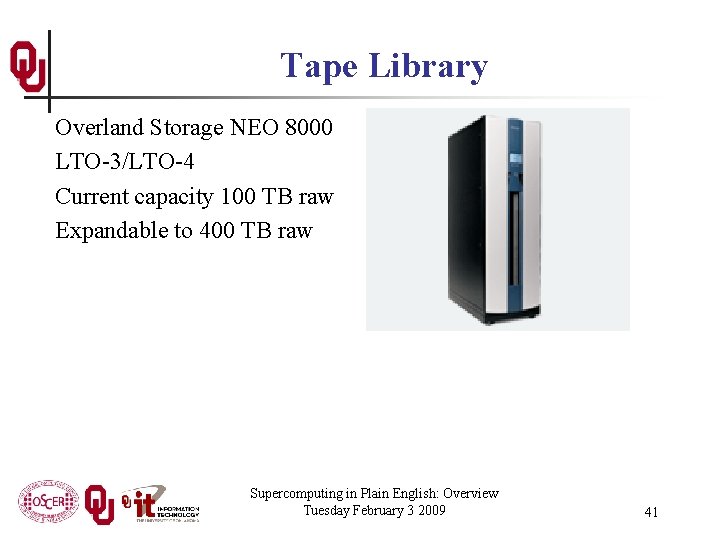 Tape Library Overland Storage NEO 8000 LTO-3/LTO-4 Current capacity 100 TB raw Expandable to