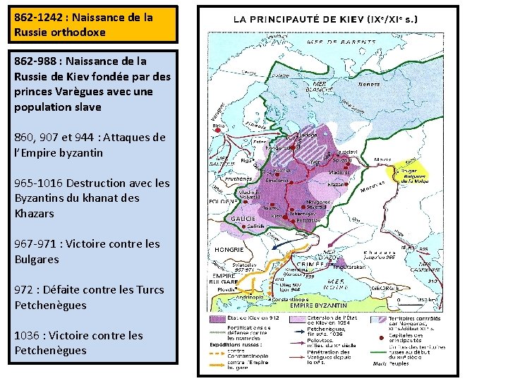 862 -1242 : Naissance de la Russie orthodoxe 862 -988 : Naissance de la