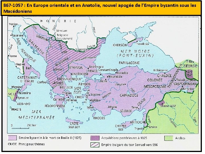 867 -1057 : En Europe orientale et en Anatolie, nouvel apogée de l’Empire byzantin