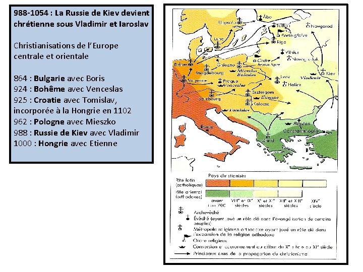 988 -1054 : La Russie de Kiev devient chrétienne sous Vladimir et Iaroslav Christianisations