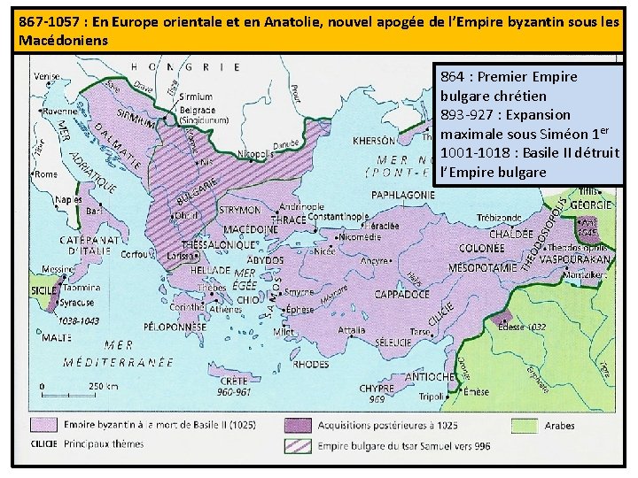 867 -1057 : En Europe orientale et en Anatolie, nouvel apogée de l’Empire byzantin