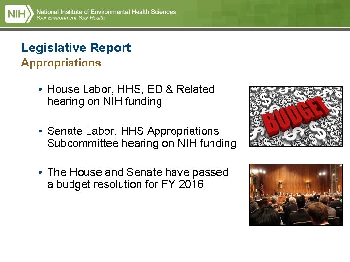Legislative Report Appropriations • House Labor, HHS, ED & Related hearing on NIH funding Legislative Report Appropriations • House Labor, HHS, ED & Related hearing on NIH funding