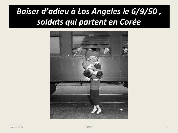 Baiser d’adieu à Los Angeles le 6/9/50 , soldats qui partent en Corée 1/10/2022