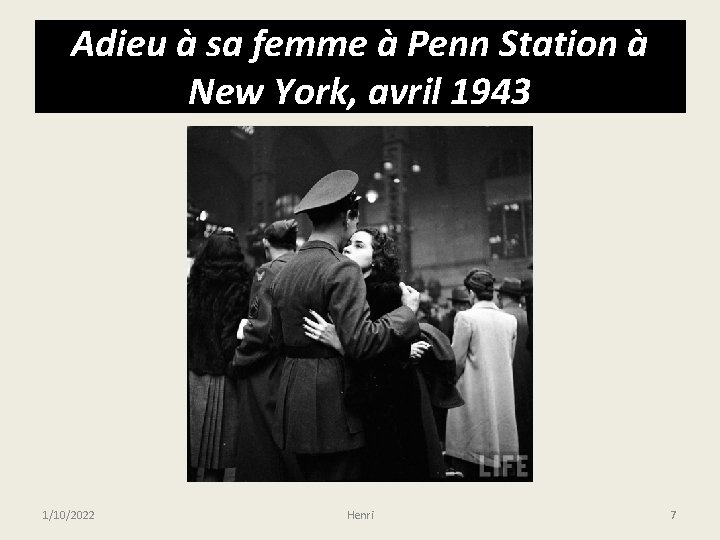 Adieu à sa femme à Penn Station à New York, avril 1943 1/10/2022 Henri