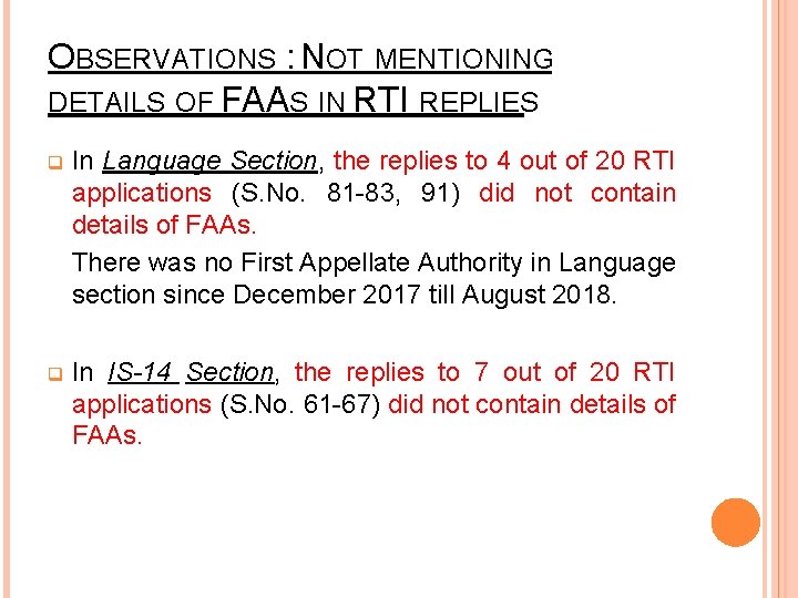 OBSERVATIONS : NOT MENTIONING DETAILS OF FAAS IN RTI REPLIES q In Language Section,