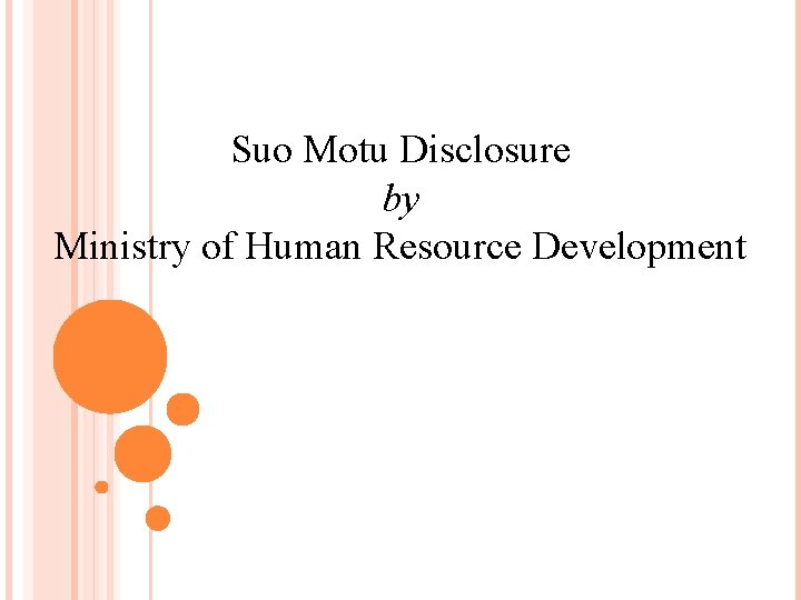 Suo Motu Disclosure by Ministry of Human Resource Development 