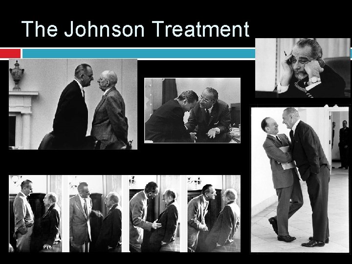 The Johnson Treatment The Johnson Treatment