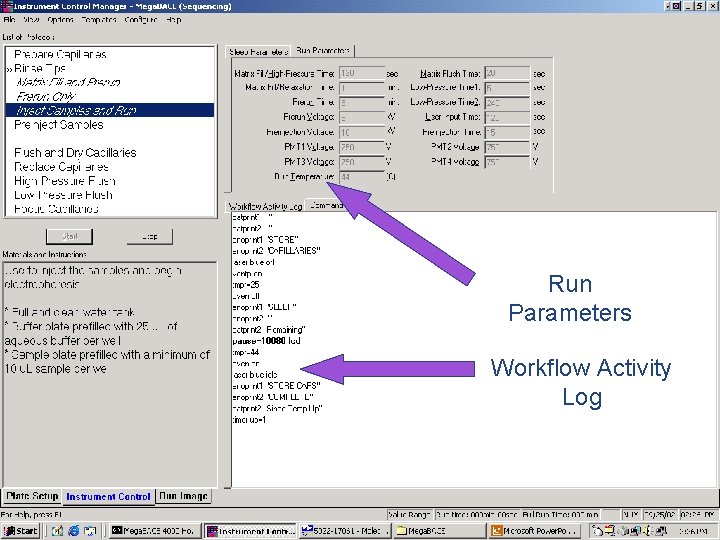Run Parameters Workflow Activity Log 42 / Mega. BACE 4500 Training Module 1 /