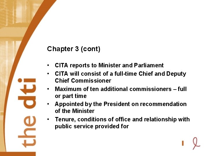 Chapter 3 (cont) • CITA reports to Minister and Parliament • CITA will consist Chapter 3 (cont) • CITA reports to Minister and Parliament • CITA will consist