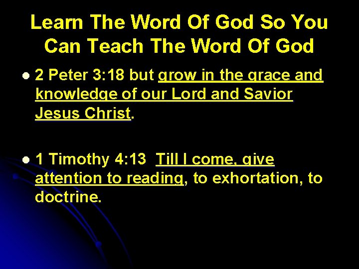 Learn The Word Of God So You Can Teach The Word Of God l