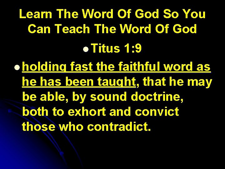 Learn The Word Of God So You Can Teach The Word Of God l