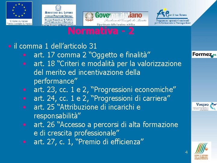 Normativa - 2 • il comma 1 dell’articolo 31 • art. 17 comma 2