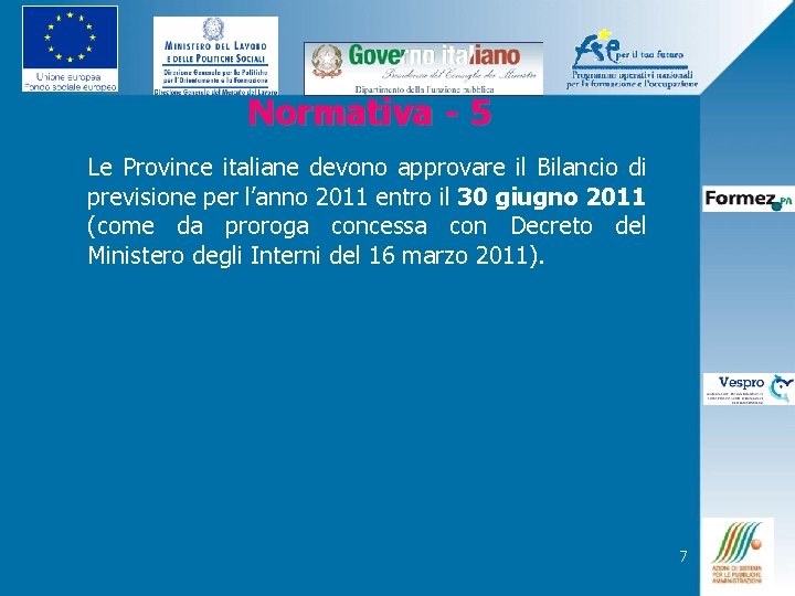 Normativa - 5 Le Province italiane devono approvare il Bilancio di previsione per l’anno
