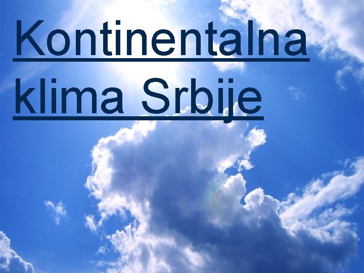 Kontinentalna klima Srbije 