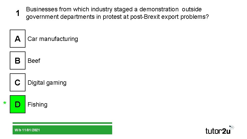 1 Businesses from which industry staged a demonstration outside government departments in protest at