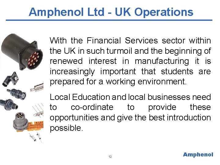 Amphenol Ltd - UK Operations With the Financial Services sector within the UK in