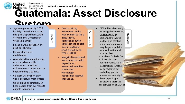Module 9 – Managing conflict of interest Guatemala: Asset Disclosure System • Administrative sanctions Module 9 – Managing conflict of interest Guatemala: Asset Disclosure System • Administrative sanctions