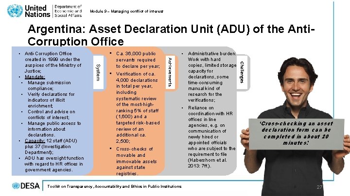 Module 9 – Managing conflict of interest Argentina: Asset Declaration Unit (ADU) of the Module 9 – Managing conflict of interest Argentina: Asset Declaration Unit (ADU) of the