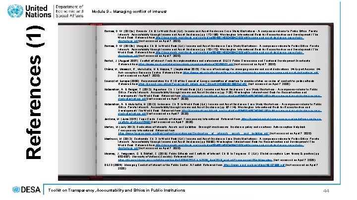References (1) Module 9 – Managing conflict of interest Barnes, D. W. (2013 a). References (1) Module 9 – Managing conflict of interest Barnes, D. W. (2013 a).