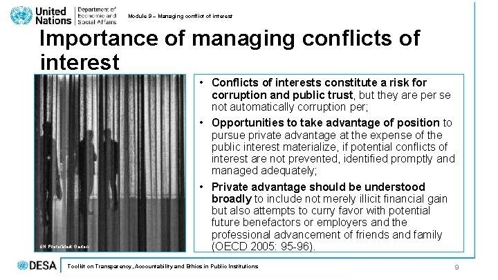 Module 9 – Managing conflict of interest Importance of managing conflicts of interest UN Module 9 – Managing conflict of interest Importance of managing conflicts of interest UN