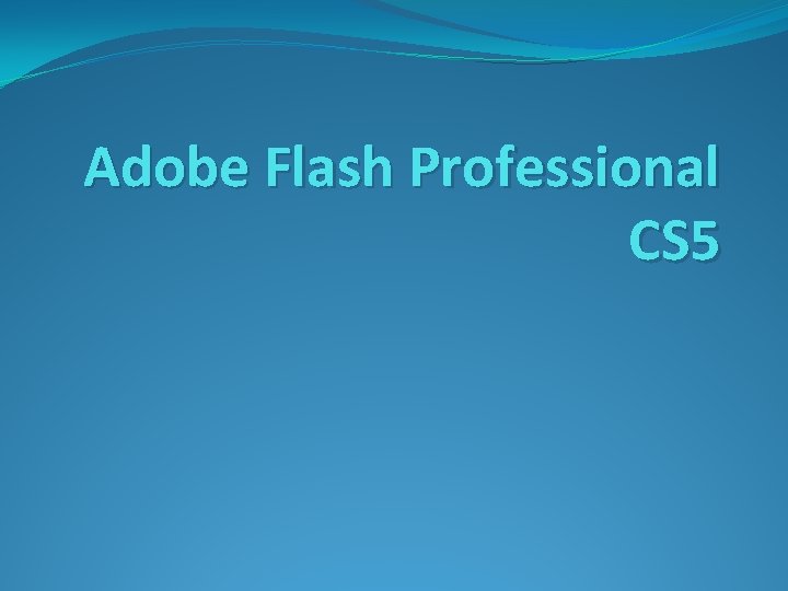 Adobe Flash Professional CS 5 