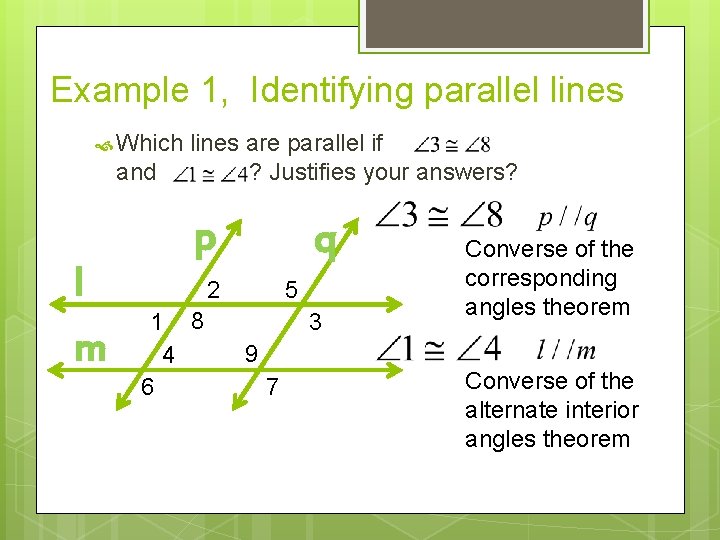 Example 1, Identifying parallel lines Which and l m lines are parallel if ?