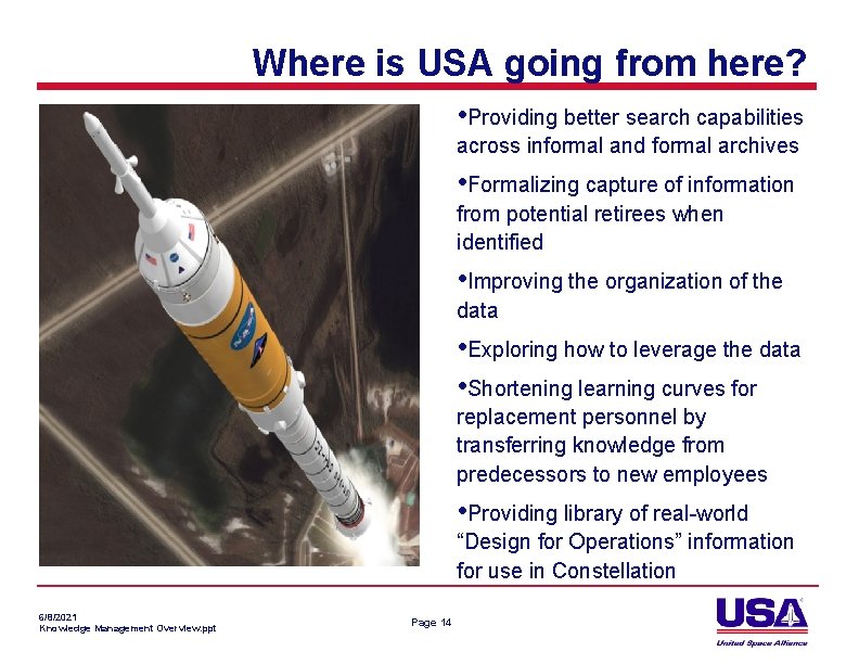 Where is USA going from here? • Providing better search capabilities across informal and