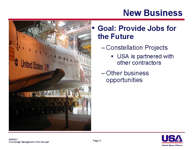 New Business • Goal: Provide Jobs for the Future – Constellation Projects § USA