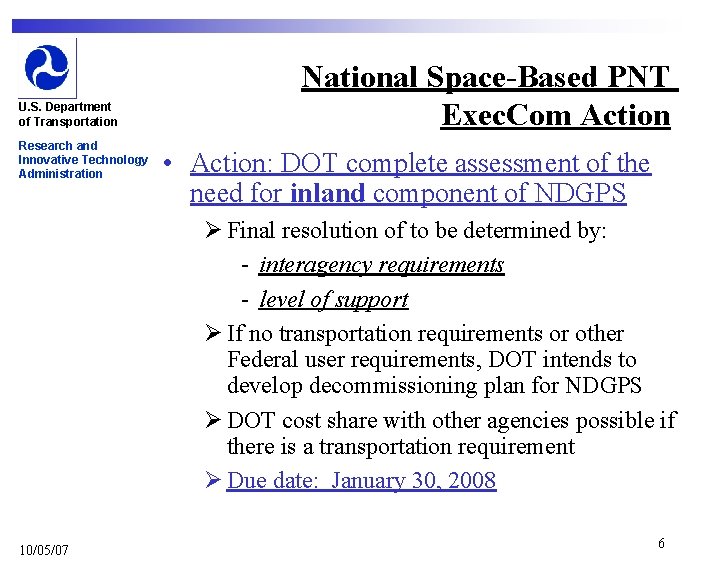 U. S. Department of Transportation Research and Innovative Technology Administration National Space-Based PNT Exec.