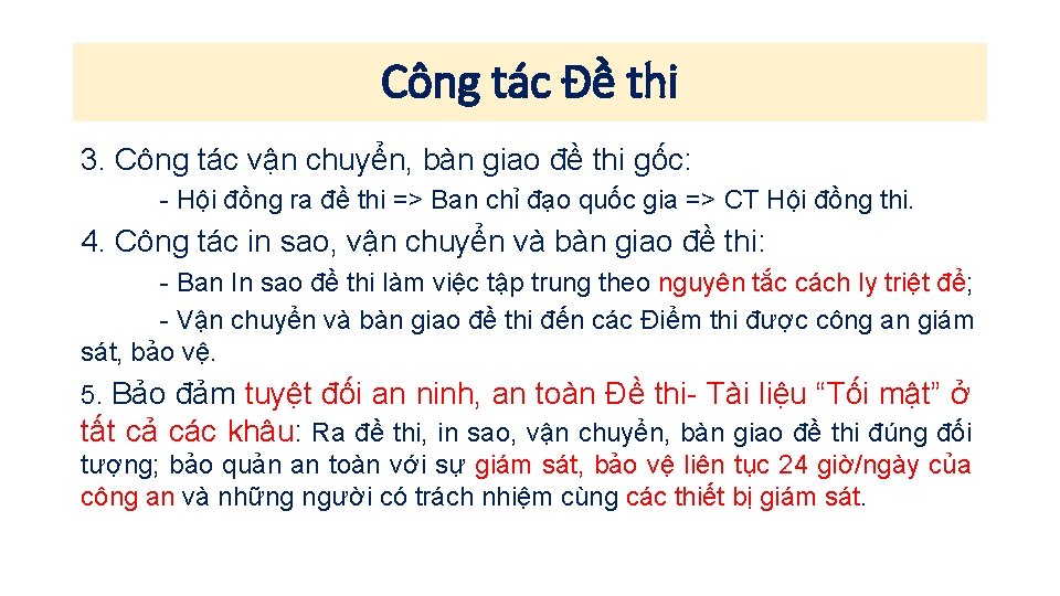 Công tác Đề thi 3. Công tác vận chuyển, bàn giao đề thi gốc: