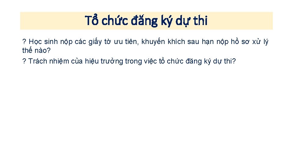 Tổ chức đăng ký dự thi ? Học sinh nộp các giấy tờ ưu