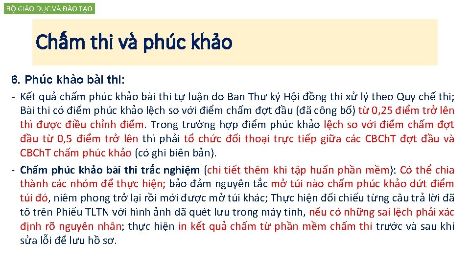 BỘ GIÁO DỤC VÀ ĐÀO TẠO Chấm thi và phúc khảo 6. Phúc khảo