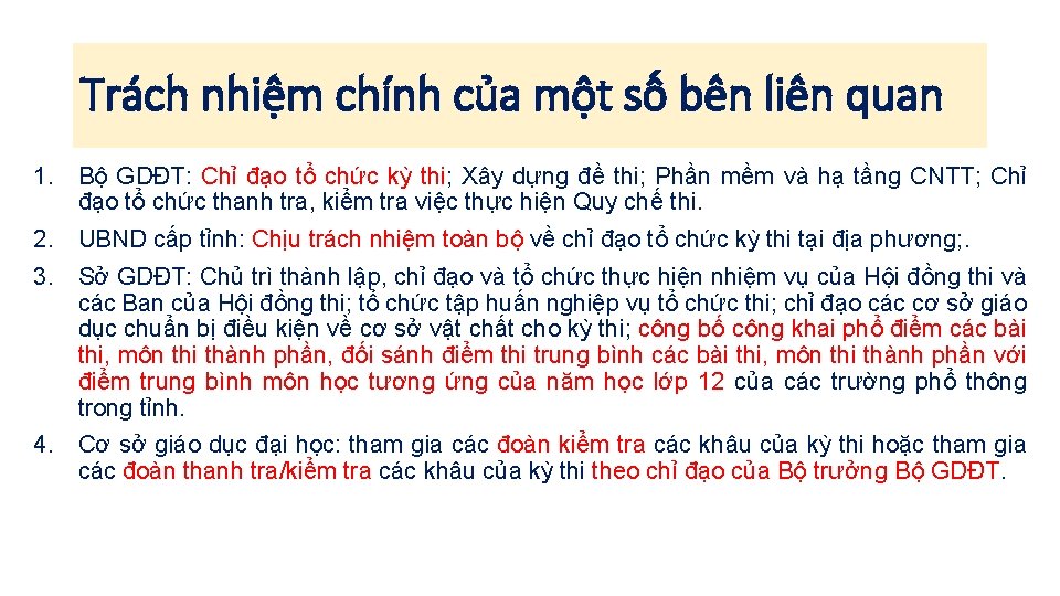 Trách nhiệm chính của một số bên liên quan 1. Bộ GDĐT: Chỉ đạo